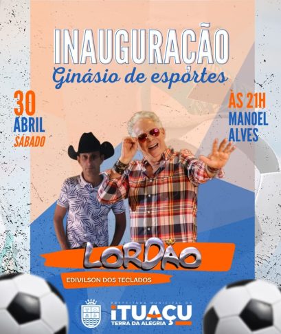 Prefeitura de Ituaçu inaugura ginásio de esportes no povoado Manoel Alves